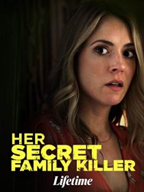 دانلود فیلم Her Secret Family Killer 201940044-245931840