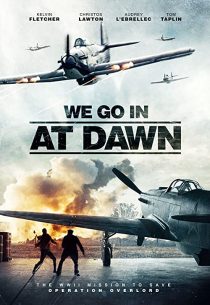 دانلود فیلم We Go in at Dawn 202035767-111657066