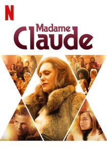 دانلود فیلم Madame Claude 202156830-328229694