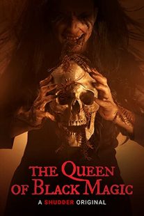 دانلود فیلم The Queen of Black Magic 201936577-1127663355