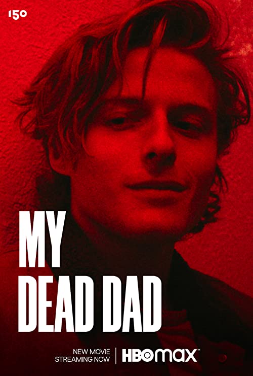 دانلود فیلم My Dead Dad 2021