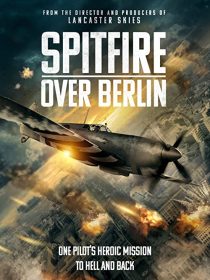 دانلود فیلم Spitfire Over Berlin 2022275562-988919688