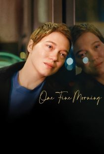 دانلود فیلم One Fine Morning 2022319829-278415132