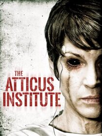 دانلود فیلم The Atticus Institute 2015323839-762173623