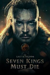 دانلود فیلم The Last Kingdom: Seven Kings Must Die 2023330533-109863238