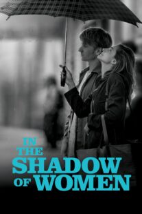 دانلود فیلم In the Shadow of Women 2015330087-774424943