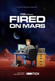 دانلود انیمیشن Fired on Mars332518-991591417