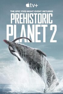 دانلود مستند Prehistoric Planet199357-1963558394