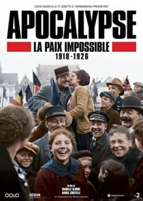 دانلود سریال Apocalypse La Paix Impossible 1918-1926337399-123401398