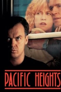 دانلود فیلم Pacific Heights 1990333267-1998418119