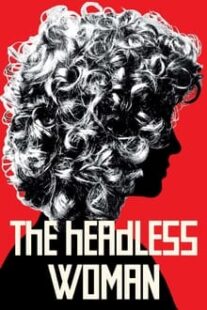 دانلود فیلم The Headless Woman 2008336180-407501987