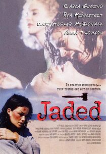 دانلود فیلم Jaded 1998367289-1969668928