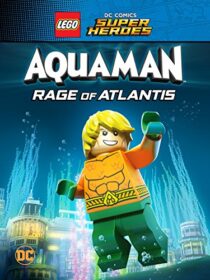 دانلود انیمیشن LEGO DC Comics Super Heroes: Aquaman – Rage of Atlantis 2018367655-377418628