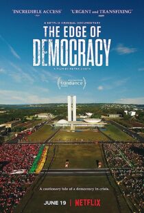 دانلود فیلم The Edge of Democracy 2019366795-1524540168