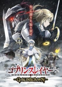 دانلود انیمه Goblin Slayer: Goblin’s Crown 2020367045-1290169014