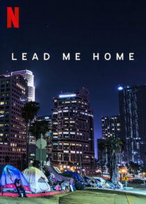 دانلود فیلم Lead Me Home 2021366439-570284719