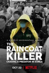 دانلود مستند The Raincoat Killer: Chasing a Predator in Korea370445-351117294