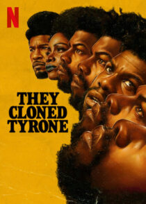 دانلود فیلم They Cloned Tyrone 2023369992-512156338