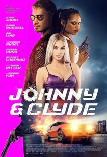 دانلود فیلم Johnny & Clyde 2023369639-238742891