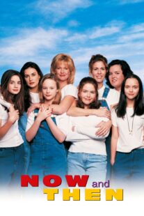 دانلود فیلم Now and Then 1995368375-1303729476