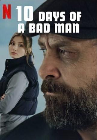 دانلود فیلم 10Days of a Bad Man 2023