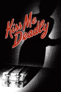 دانلود فیلم Kiss Me Deadly 1955374304-1321510042