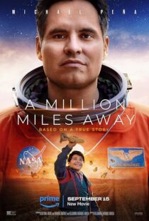 دانلود فیلم A Million Miles Away 2023375567-687636299