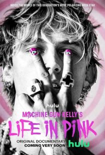 دانلود فیلم Machine Gun Kelly’s Life in Pink 2022374235-675786293