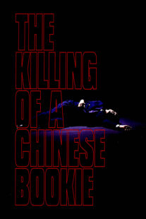 دانلود فیلم The Killing of a Chinese Bookie 1976378003-1468470294