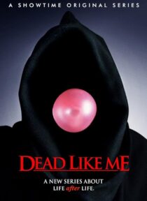 دانلود سریال Dead Like Me381795-2079552926