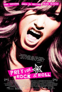 دانلود فیلم Prey for Rock & Roll 2003381603-1027526976