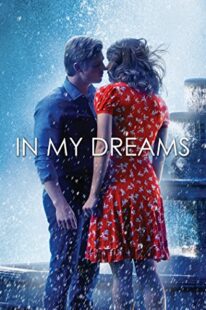 دانلود فیلم In My Dreams 2014381712-1940100261