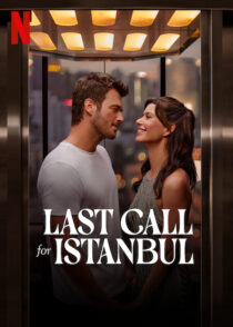 دانلود فیلم Last Call for Istanbul 2023381947-50660749