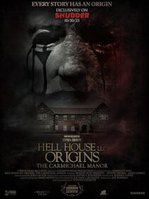 دانلود فیلم Hell House LLC Origins: The Carmichael Manor 2023380568-167663286