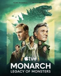 دانلود سریال Monarch: Legacy of Monsters380797-2141687232