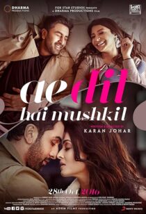 دانلود فیلم هندی Ae Dil Hai Mushkil 2016382112-1319220816