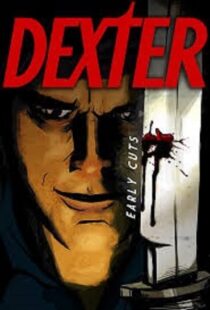 دانلود انیمیشن Dexter: Early Cuts382791-800033372