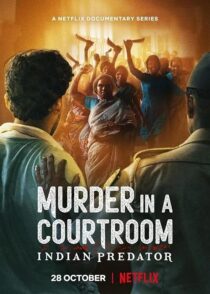 دانلود سریال هندی Indian Predator: Murder in a Courtroom384400-2043051894