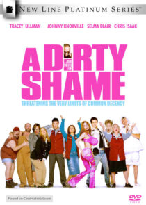 دانلود فیلم A Dirty Shame 2004383954-1232062243