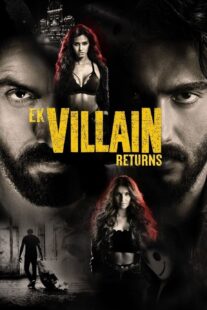 دانلود فیلم هندی Ek Villain Returns 2022383285-209199213