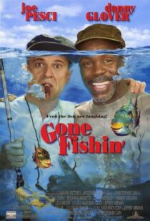 دانلود فیلم Gone Fishin’ 1997386307-282149172