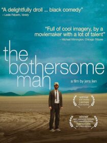 دانلود فیلم The Bothersome Man 2006388010-663037692