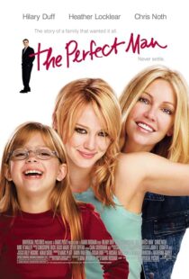 دانلود فیلم The Perfect Man 2005387754-1006720508