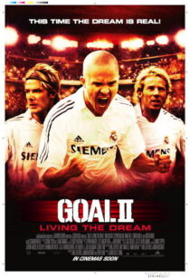 دانلود فیلم Goal II: Living the Dream 2007393252-715190511