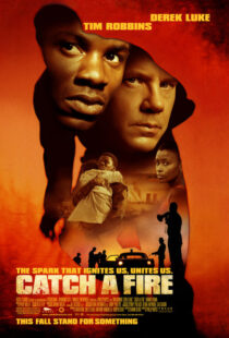 دانلود فیلم Catch a Fire 2006393091-1994895029