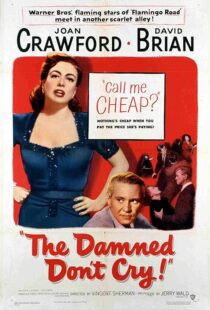 دانلود فیلم The Damned Don’t Cry 1950389132-772951543