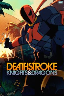 دانلود انیمیشن Deathstroke: Knights & Dragons 2020398659-1817158700