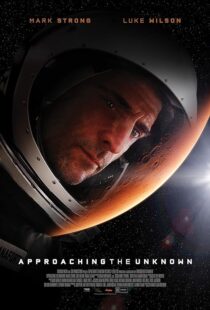 دانلود فیلم Approaching the Unknown 2016396558-945424648