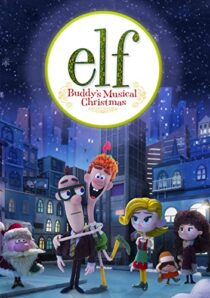 دانلود انیمیشن Elf: Buddy’s Musical Christmas 2014397891-97931554