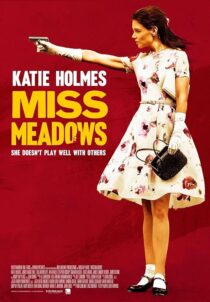 دانلود فیلم Miss Meadows 2014397013-157787408